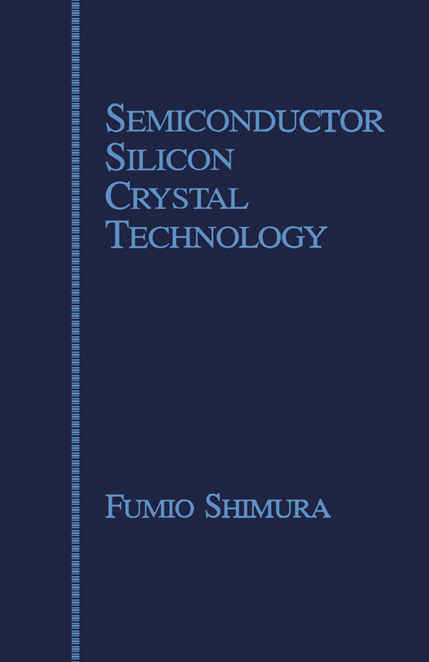 Semiconductor Silicon Crystal Technology - 