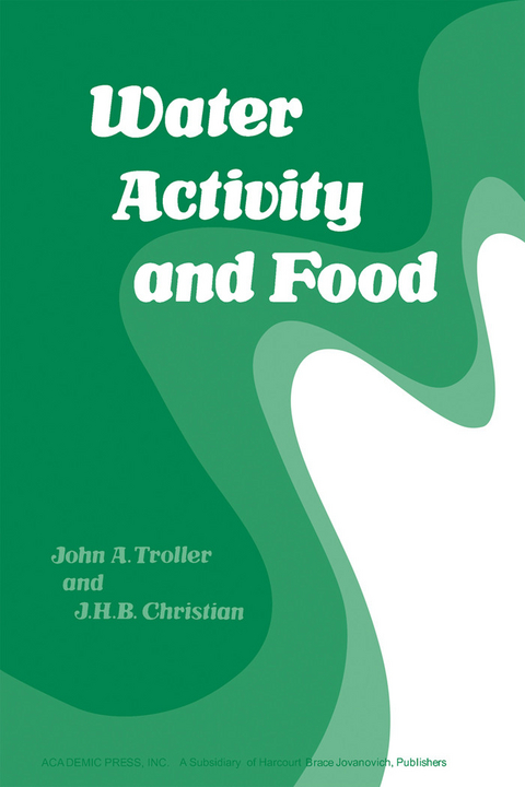 Water Activity and Food -  John Troller
