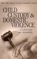 Child Custody and Domestic Violence - Peter G. Jaffe, Nancy K. D. Lemon, Samantha Poisson