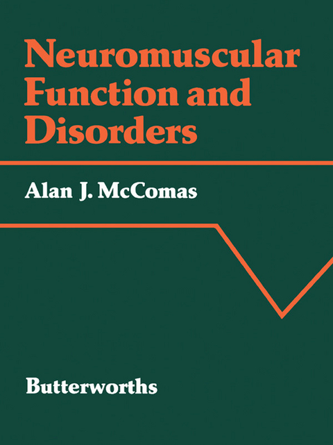 Neuromuscular Function and Disorders -  Alan J. McComas