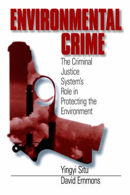 Environmental Crime - Yingyi Situ-Liu, David Emmons