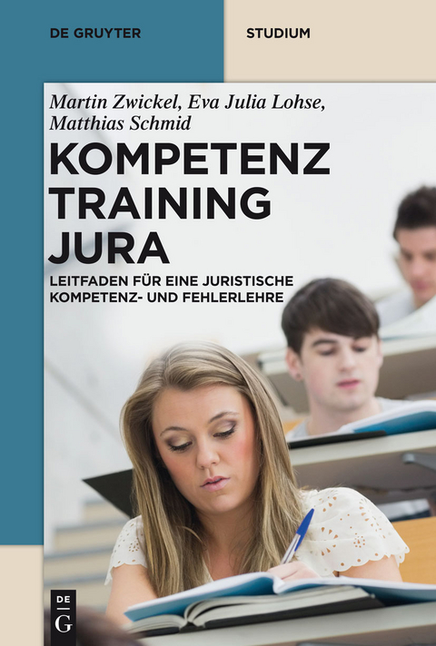 Kompetenztraining Jura - Martin Zwickel, Eva Julia Lohse, Matthias Schmid