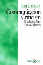 Communication Criticism - Jodi R. Cohen