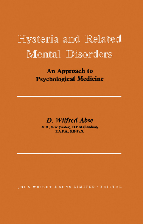 Hysteria and Related Mental Disorders -  D. Wilfred Abse