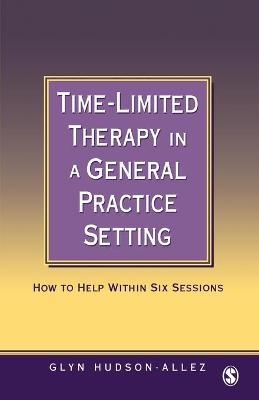 Time-Limited Therapy in a General Practice Setting - Glyn Hudson-Allez