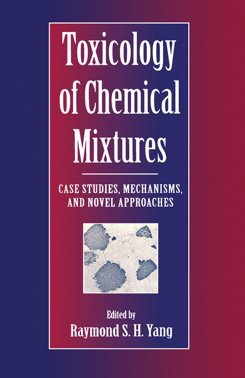 Toxicology of Chemical Mixtures - 