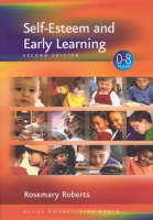 Self-Esteem and Early Learning - Rosemary Roberts
