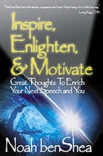 Inspire, Enlighten, & Motivate - Noah BenShea