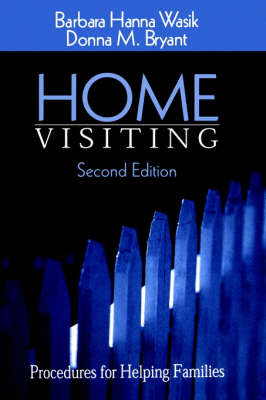 Home Visiting - Barbara Hanna Wasik, Donna Bryant