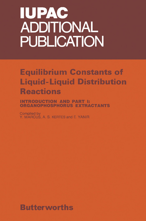 Equilibrium Constants of Liquid-Liquid Distribution Reactions -  A. S. Kertes,  Y. Marcus,  E. Yanir