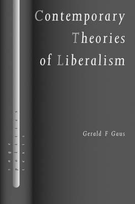 Contemporary Theories of Liberalism - Gerald F Gaus