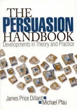 The Persuasion Handbook - James Price Dillard, Michael W. Pfau