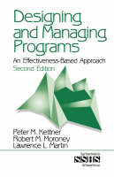 Designing and Managing Programs - Peter M. Kettner, Robert M. Moroney, Lawrence L. Martin