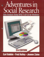 Adventures in Social Research - Earl R. Babbie, Frederick S. Halley, Jeanne S. Zaino