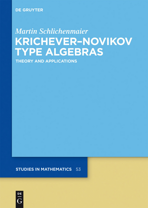 Krichever-Novikov Type Algebras -  Martin Schlichenmaier