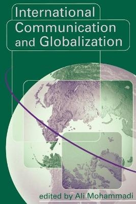 International Communication and Globalization - 