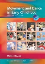 Movement and Dance in Early Childhood - Mollie Davies