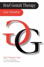 Brief Gestalt Therapy - Gaie Houston