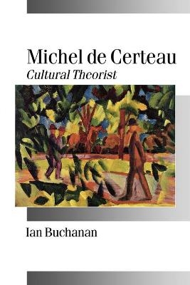 Michel de Certeau - Ian Buchanan