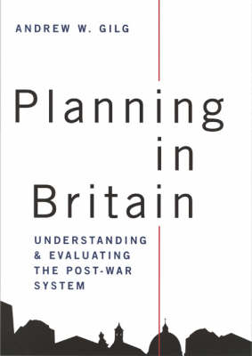 Planning in Britain - Andrew Gilg