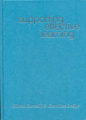 Supporting Effective Learning - Eileen Carnell, Caroline M. Lodge