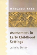 Assessment in Early Childhood Settings - Margaret Carr