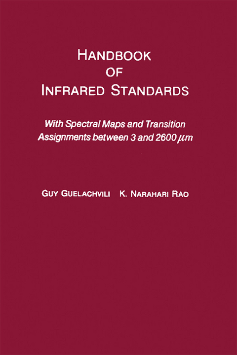 Handbook of Infrared Standards -  Guy Guelachvili,  K. Ramamohan Rao