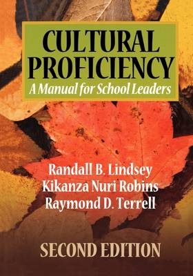 Cultural Proficiency - Randall B. Lindsey, Kikanza Nuri-Robins, Raymond D. Terrell