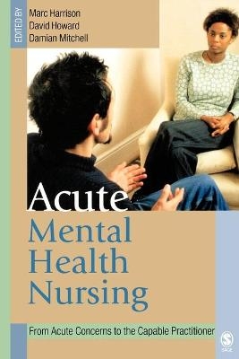 Acute Mental Health Nursing - 