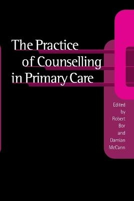 The Practice of Counselling in Primary Care - 