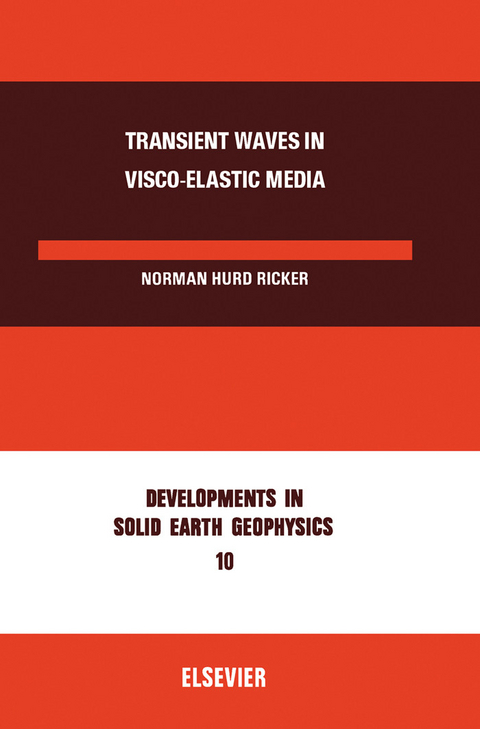 Transient Waves in Visco-Elastic Media -  Norman Ricker