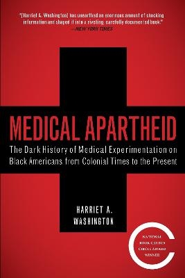 Medical Apartheid - Harriet A. Washington