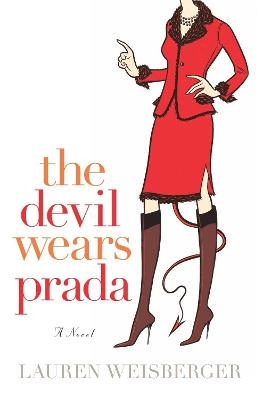 The Devil Wears Prada - Lauren Weisberger