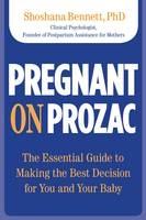 Pregnant on Prozac - Shoshana Bennett