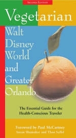 Vegetarian Walt Disney World and Greater Orlando - Susan Shumaker, Than Saffel