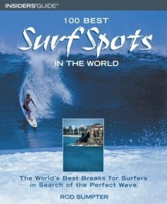 100 Best Surf Spots in the World - Rod Sumpter