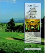 100 Best Golf Resorts in the World - Karen Misuraca