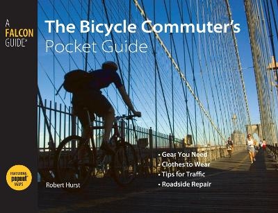 Bicycle Commuter's Pocket Guide - Robert Hurst