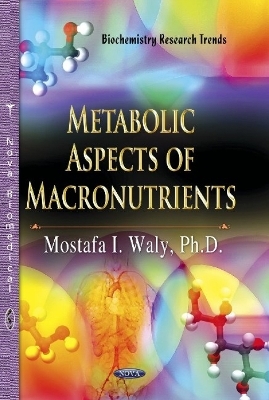 Metabolic Aspects of Macronutrients - 