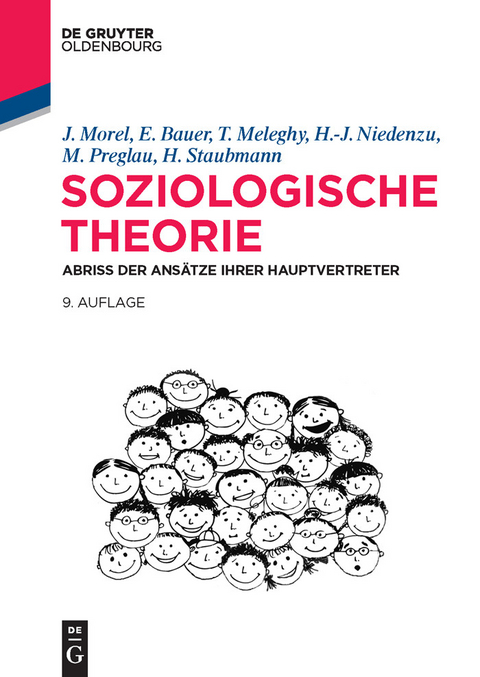 Soziologische Theorie -  Julius Morel,  Eva Bauer,  Tamás Meleghy,  Heinz-Jürgen Niedenzu,  Max Preglau,  Helmut Staubmann