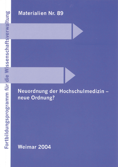 Neuordnung der Hochschulmedizin - neue Ordnung? - Beate Frank, Christa Herrmann, Winfried Kluth