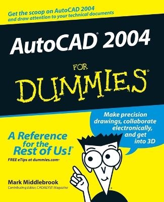 AutoCAD 2004 For Dummies - Mark Middlebrook