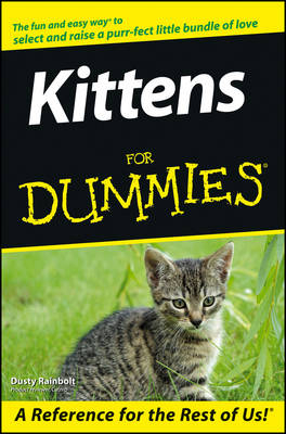 Kittens For Dummies - D Rainbolt