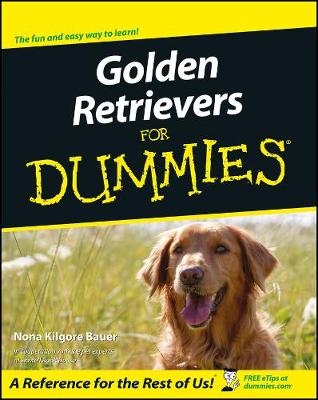 Golden Retrievers For Dummies - Nona Kilgore Bauer