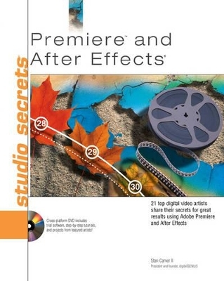 Premiere and After Effects Studio Secrets - S. Carver