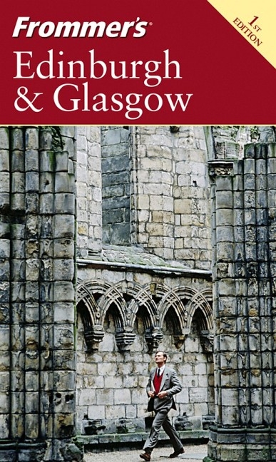 Frommer's Edinburgh and Glasgow - Barry Shelby