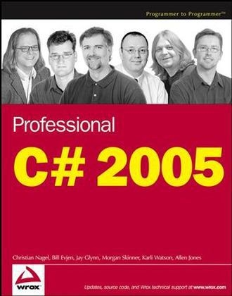 Professional C# 2005 - Christian Nagel, Bill Evjen, Jay Glynn, Karli Watson, Morgan Skinner