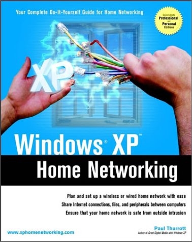 Windows XP Home Networking - Paul Thurrott, Keith Furman