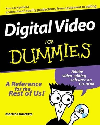 Digital Video For Dummies - Martin Doucette