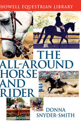 The All Around Horse and Rider - Donna Snyder-Smith